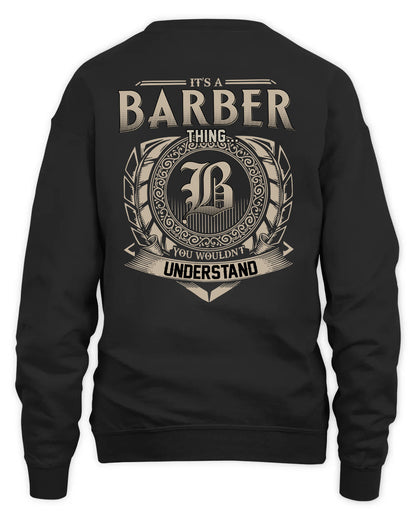 BARBER HH88-K2–Personalized Name Quote Apparel “It’s a/an NAME Thing You Wouldn’t Understand”