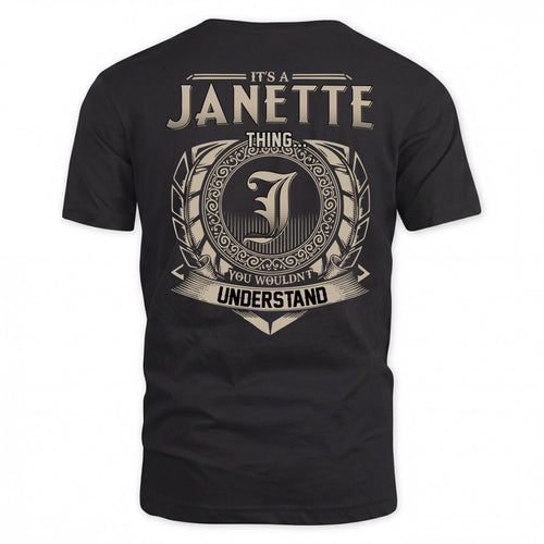 JANETTE HH88-K2–Personalized Name Quote Apparel “It’s a/an NAME Thing You Wouldn’t Understand”