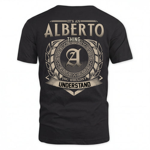 ALBERTO HH88-K2–Personalized Name Quote Apparel “It’s an NAME Thing You Wouldn’t Understand”