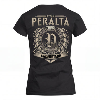PERALTA HH88-K2–Personalized Name Quote Apparel “It’s an NAME Thing You Wouldn’t Understand”
