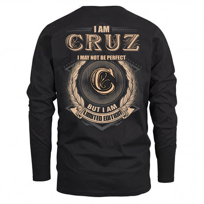 CRUZ 2K-101–Personalized Name Quote Apparel “I Am NAME May Not Be Perfect But I Am Limited Edition”