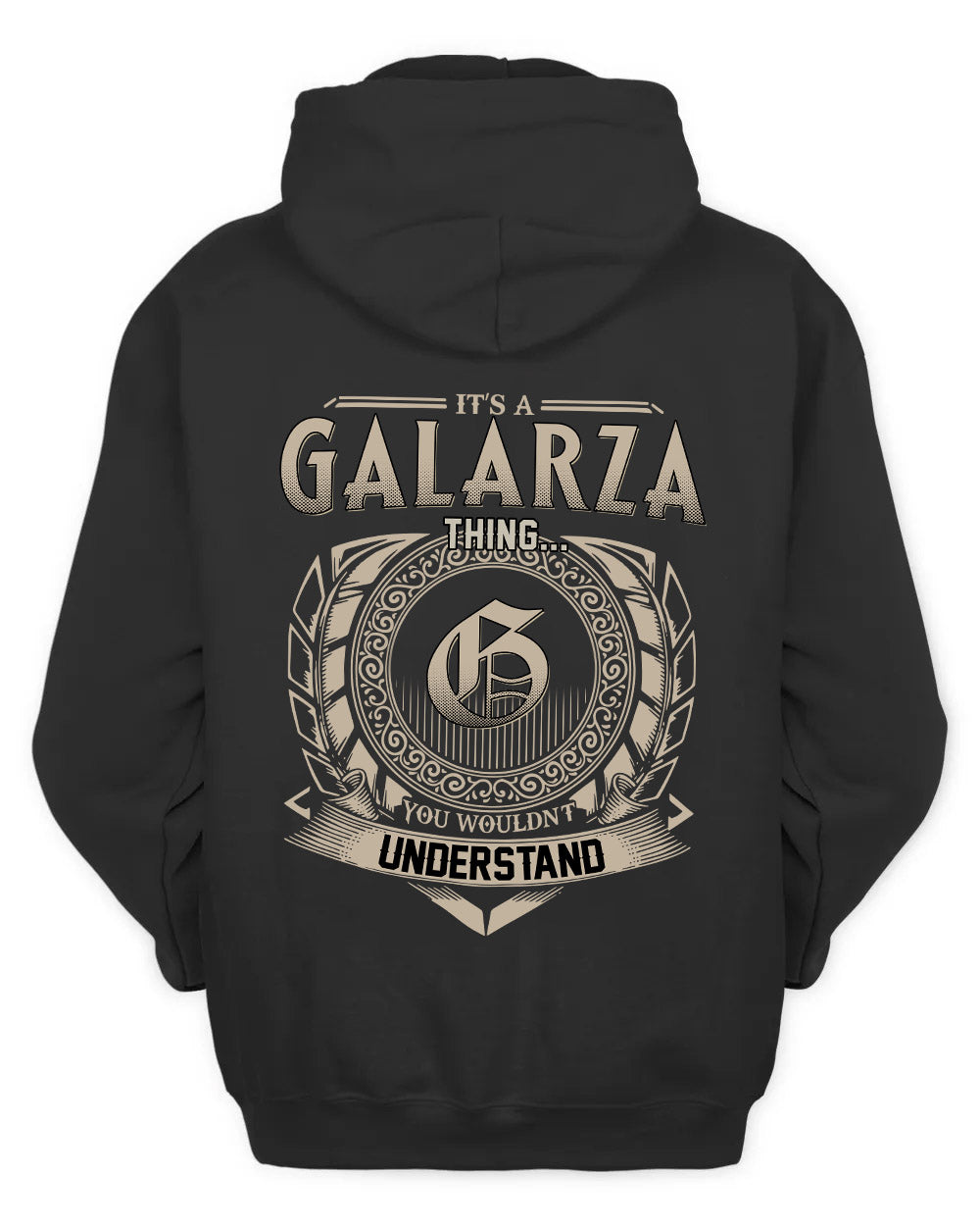 GALARZA HH88-K2–Personalized Name Quote Apparel “It’s a/an NAME Thing You Wouldn’t Understand”