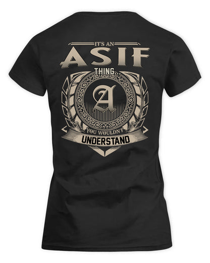 ASIF HH88-K2–Personalized Name Quote Apparel “It’s a/an NAME Thing You Wouldn’t Understand”