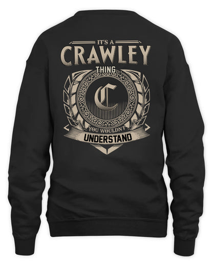CRAWLEY HH88-K2–Personalized Name Quote Apparel “It’s a/an NAME Thing You Wouldn’t Understand”