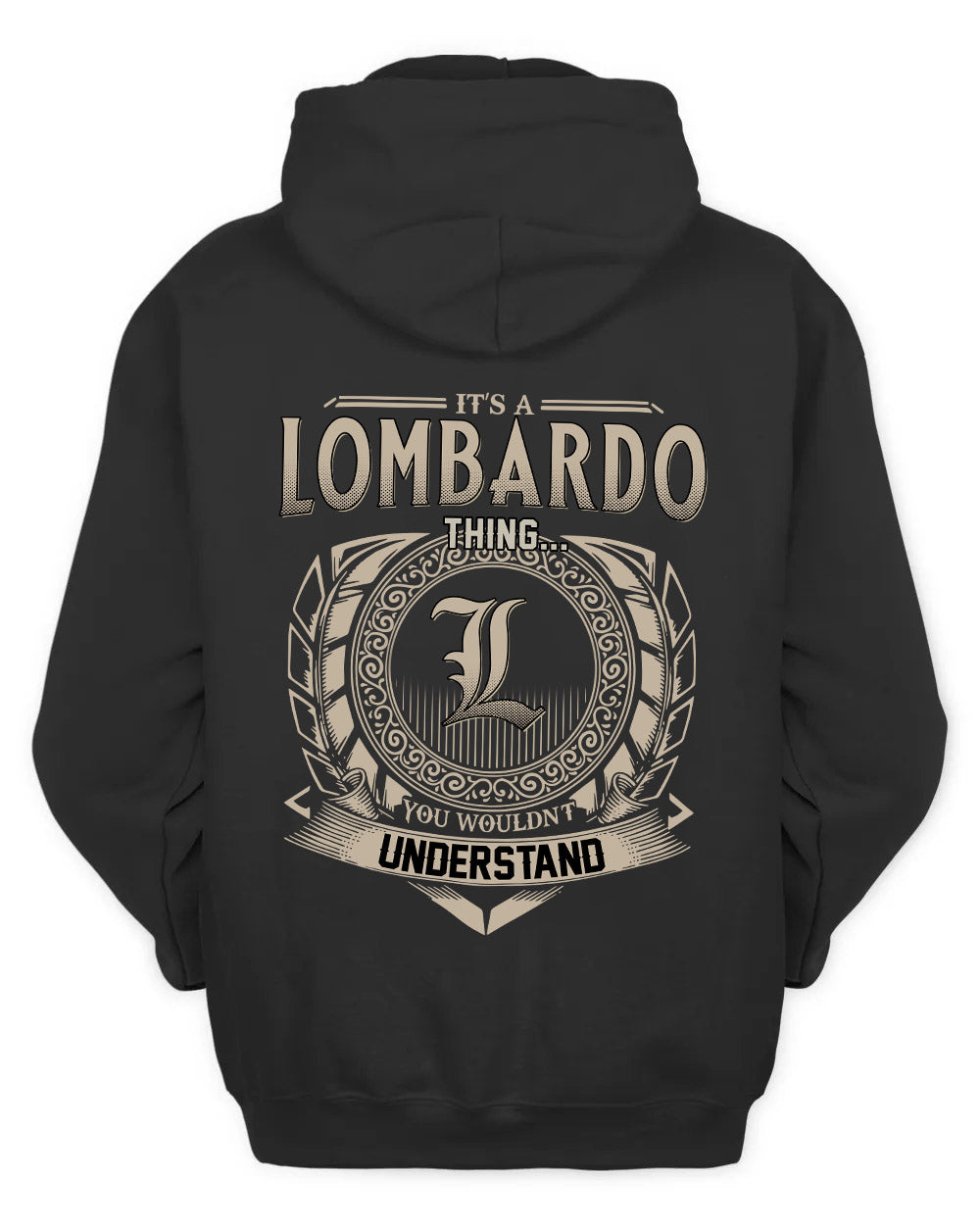 LOMBARDO HH88-K2–Personalized Name Quote Apparel “It’s a/an NAME Thing You Wouldn’t Understand”