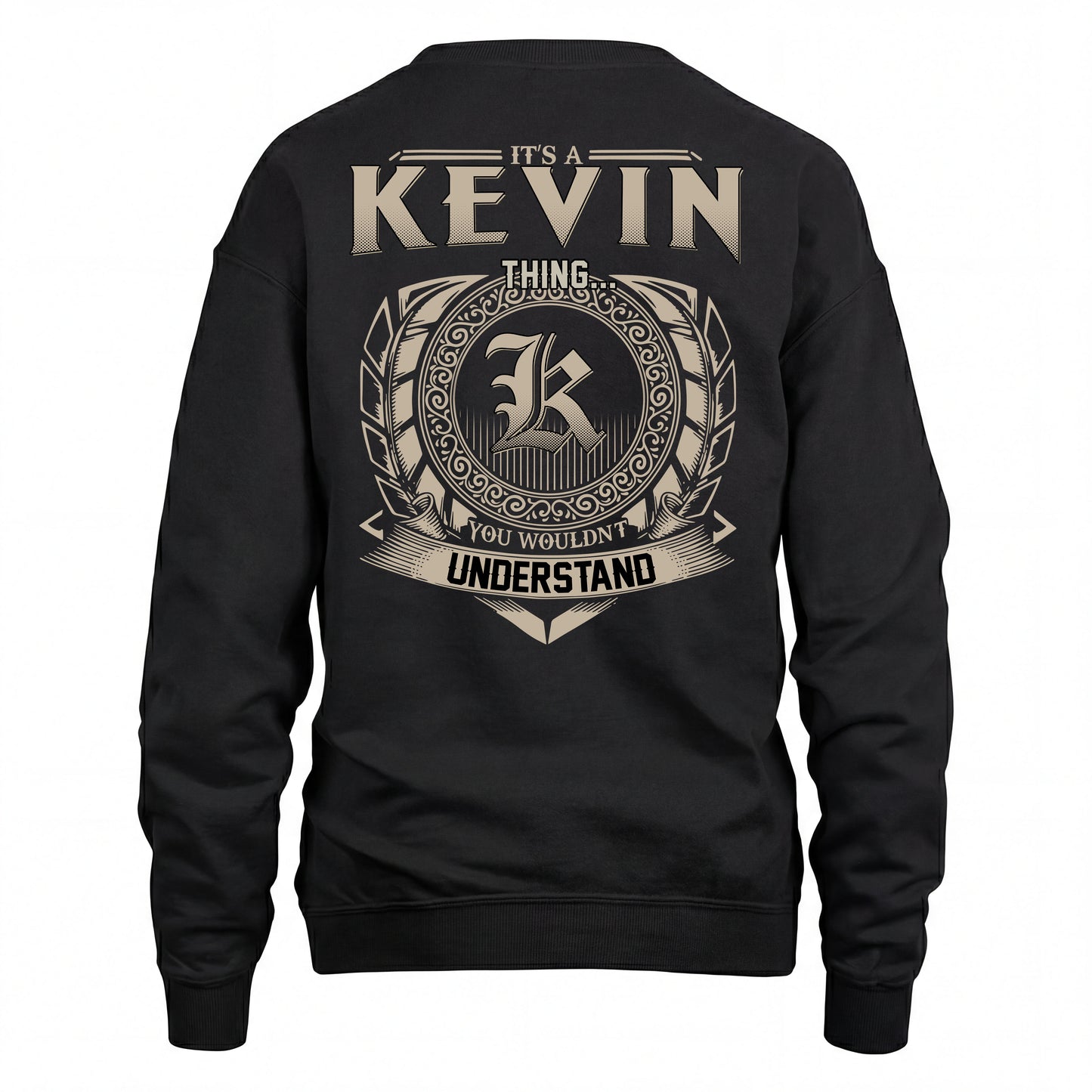 KEVIN HH88-K2–Personalized Name Quote Apparel “It’s an NAME Thing You Wouldn’t Understand”