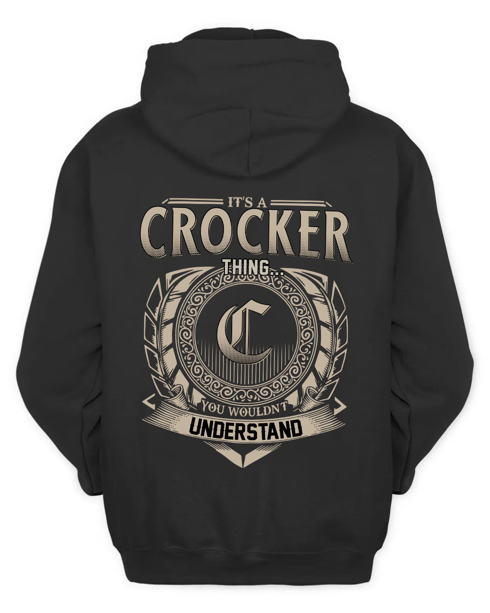 CROCKER HH88-K2–Personalized Name Quote Apparel “It’s a/an NAME Thing You Wouldn’t Understand”