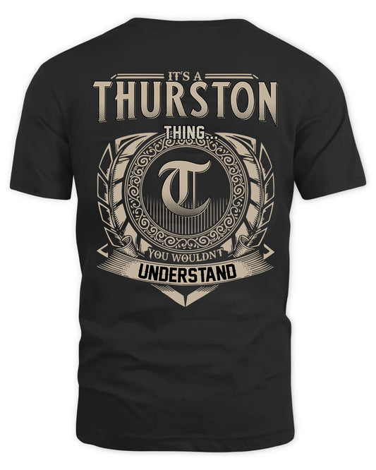 THURSTON HH88-K2–Personalized Name Quote Apparel “It’s a/an NAME Thing You Wouldn’t Understand”
