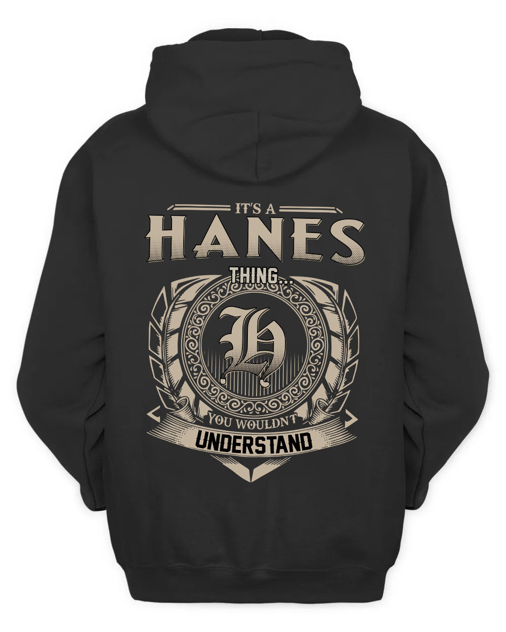 HANES HH88-K2–Personalized Name Quote Apparel “It’s a/an NAME Thing You Wouldn’t Understand”