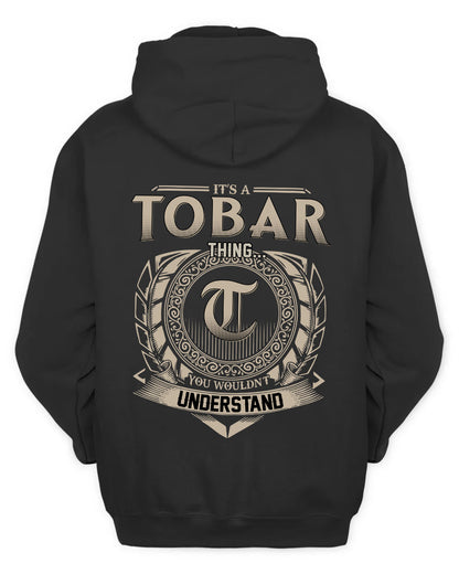 TOBAR HH88-K2–Personalized Name Quote Apparel “It’s a/an NAME Thing You Wouldn’t Understand”