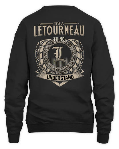 LETOURNEAU HH88-K2–Personalized Name Quote Apparel “It’s a/an NAME Thing You Wouldn’t Understand”