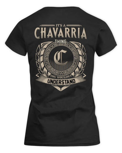 CHAVARRIA HH88-K2–Personalized Name Quote Apparel “It’s a/an NAME Thing You Wouldn’t Understand”