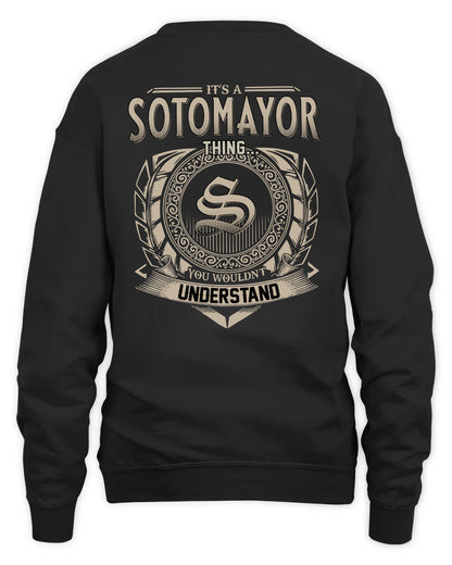 SOTOMAYOR HH88-K2–Personalized Name Quote Apparel “It’s a/an NAME Thing You Wouldn’t Understand”