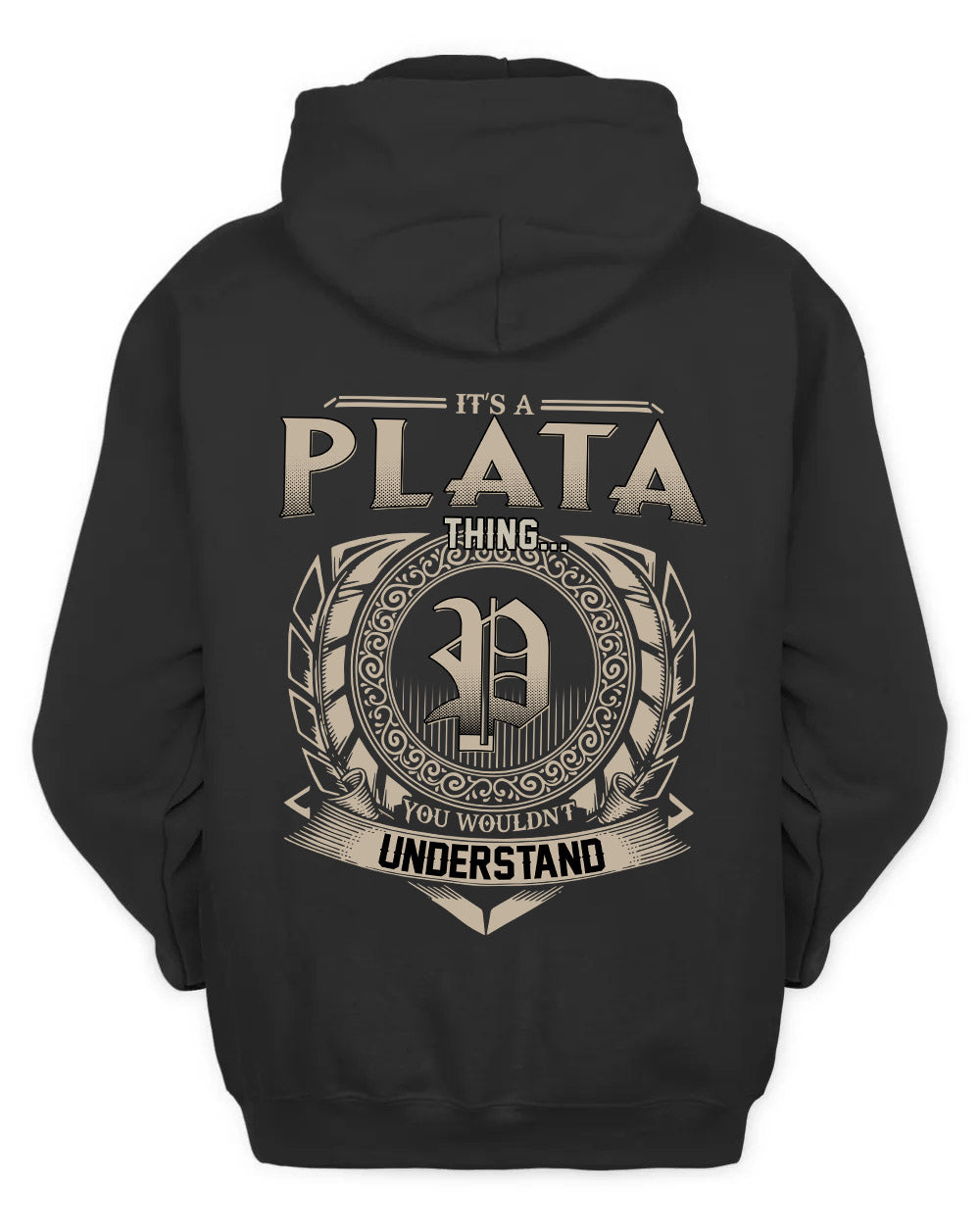 PLATA HH88-K2–Personalized Name Quote Apparel “It’s a/an NAME Thing You Wouldn’t Understand”