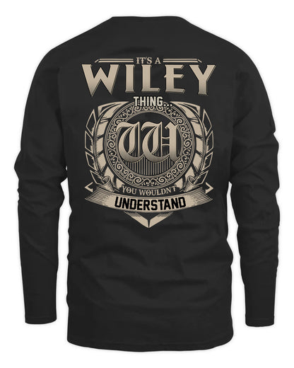 WILEY HH88-K2–Personalized Name Quote Apparel “It’s a/an NAME Thing You Wouldn’t Understand”