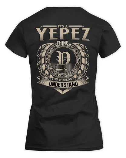 YI HH88-K2–Personalized Name Quote Apparel “It’s a/an NAME Thing You Wouldn’t Understand”