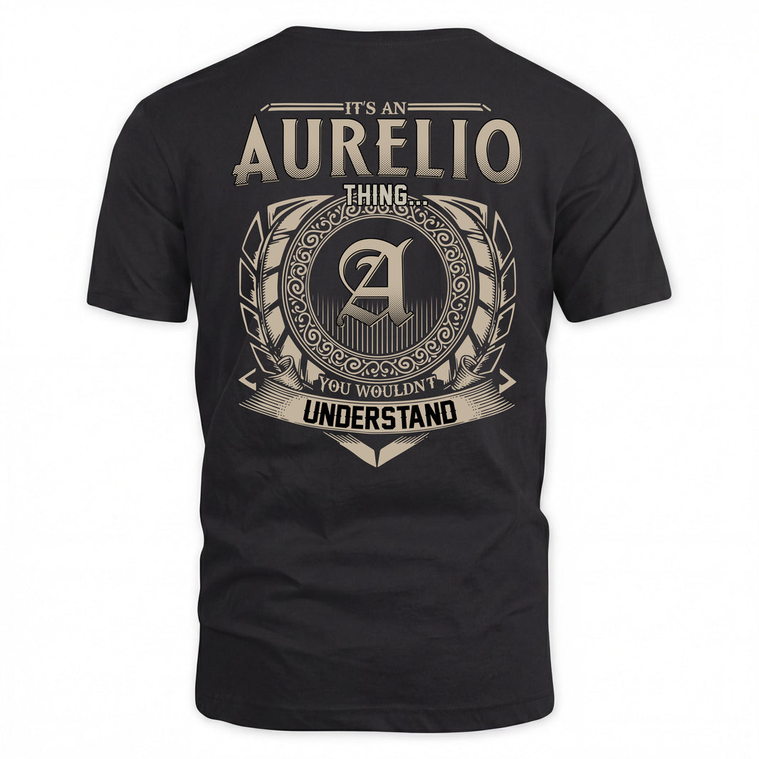 AURELIO HH88-K2–Personalized Name Quote Apparel “It’s a/an NAME Thing You Wouldn’t Understand”