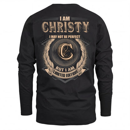 CHRISTY 2K-101–Personalized Name Quote Apparel “I Am NAME May Not Be Perfect But I Am Limited Edition”