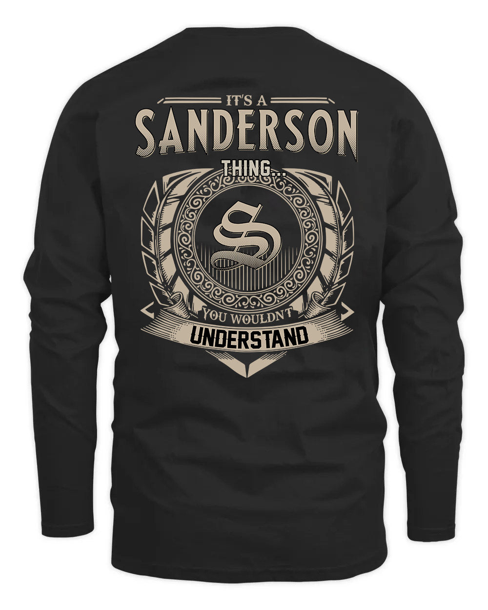 SANDERSON HH88-K2–Personalized Name Quote Apparel “It’s a/an NAME Thing You Wouldn’t Understand”
