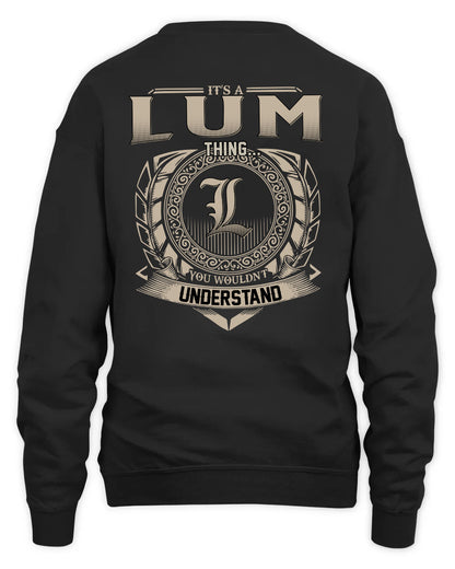 LUM HH88-K2–Personalized Name Quote Apparel “It’s a/an NAME Thing You Wouldn’t Understand”