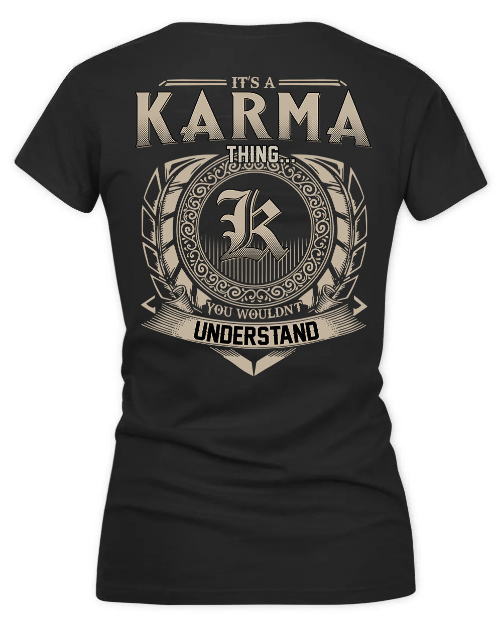 KAROL HH88-K2–Personalized Name Quote Apparel “It’s a/an NAME Thing You Wouldn’t Understand”