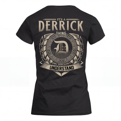 DERRICK HH88-K2–Personalized Name Quote Apparel “It’s an NAME Thing You Wouldn’t Understand”