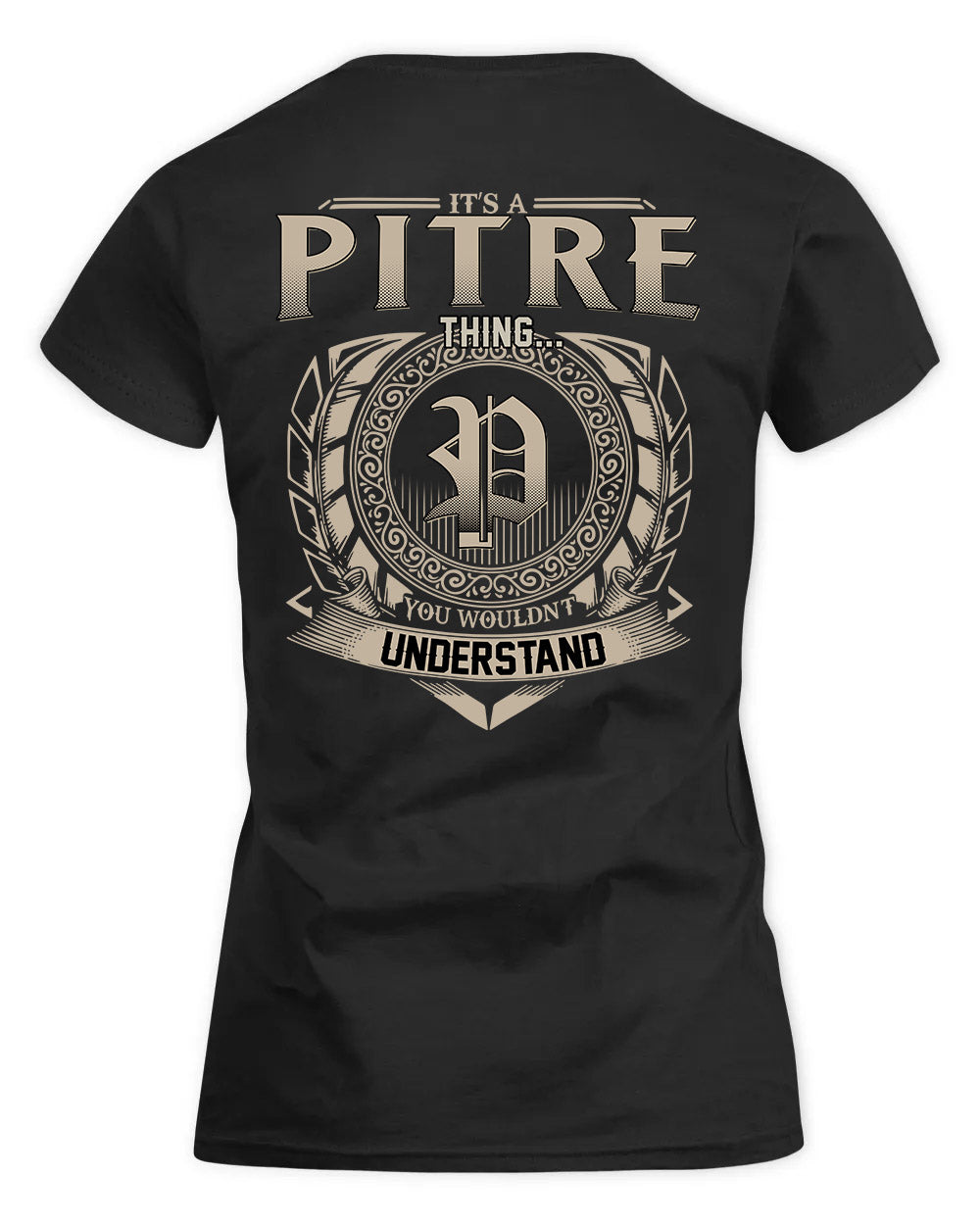 PITT HH88-K2–Personalized Name Quote Apparel “It’s a/an NAME Thing You Wouldn’t Understand”