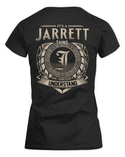 JARRETT HH88-K2–Personalized Name Quote Apparel “It’s a/an NAME Thing You Wouldn’t Understand”