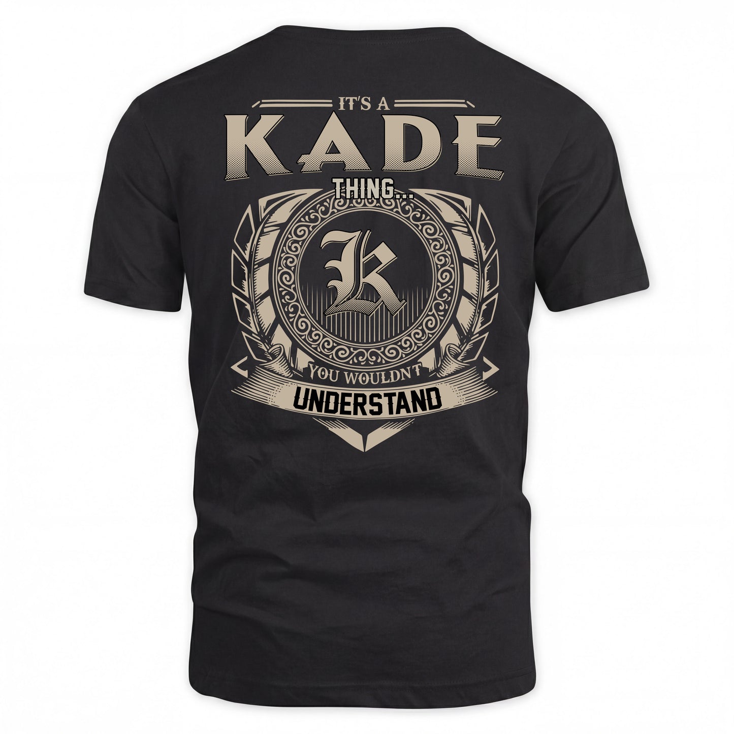KADE HH88-K2–Personalized Name Quote Apparel “It’s a/an NAME Thing You Wouldn’t Understand”