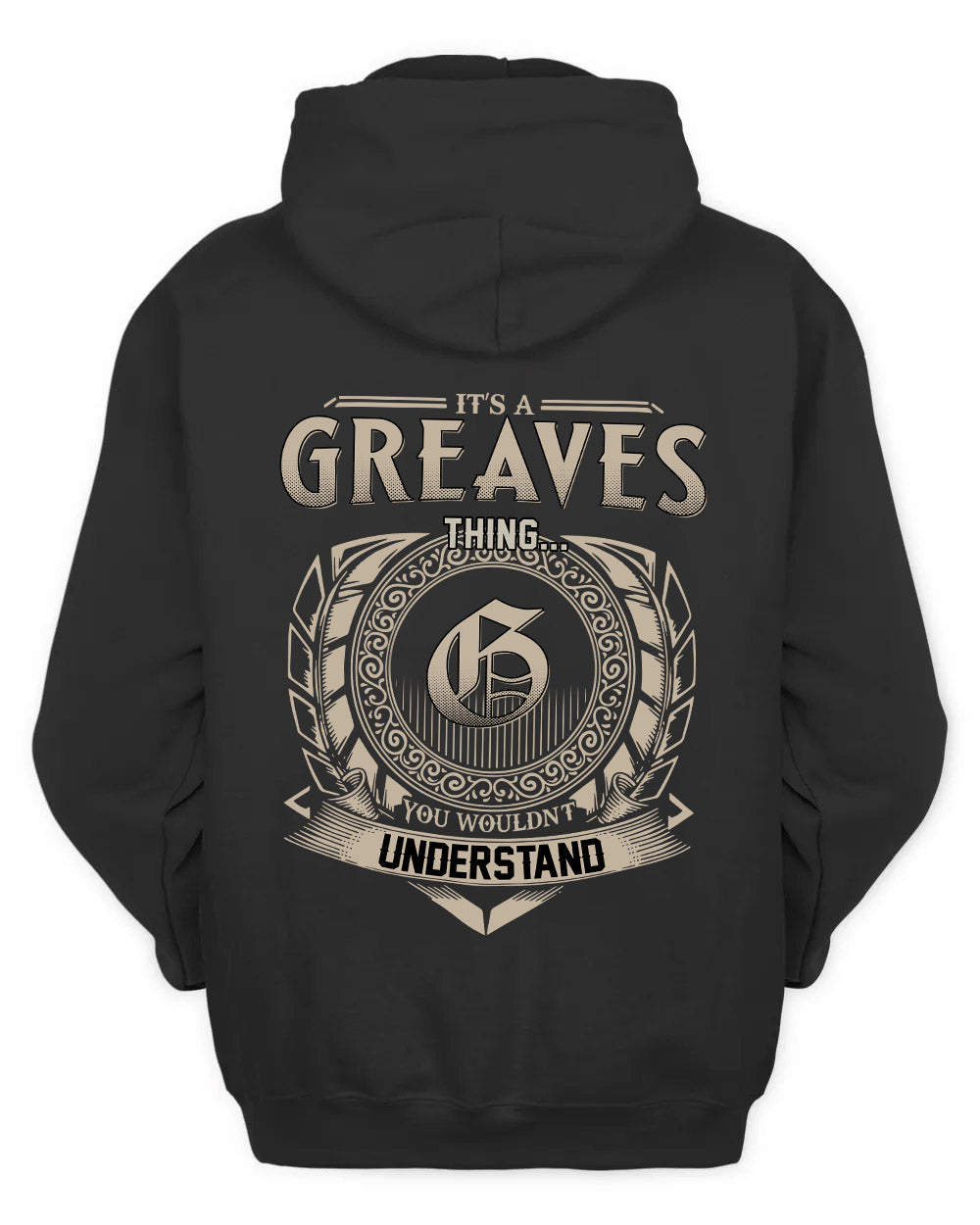 GREAVES HH88-K2–Personalized Name Quote Apparel “It’s a/an NAME Thing You Wouldn’t Understand”