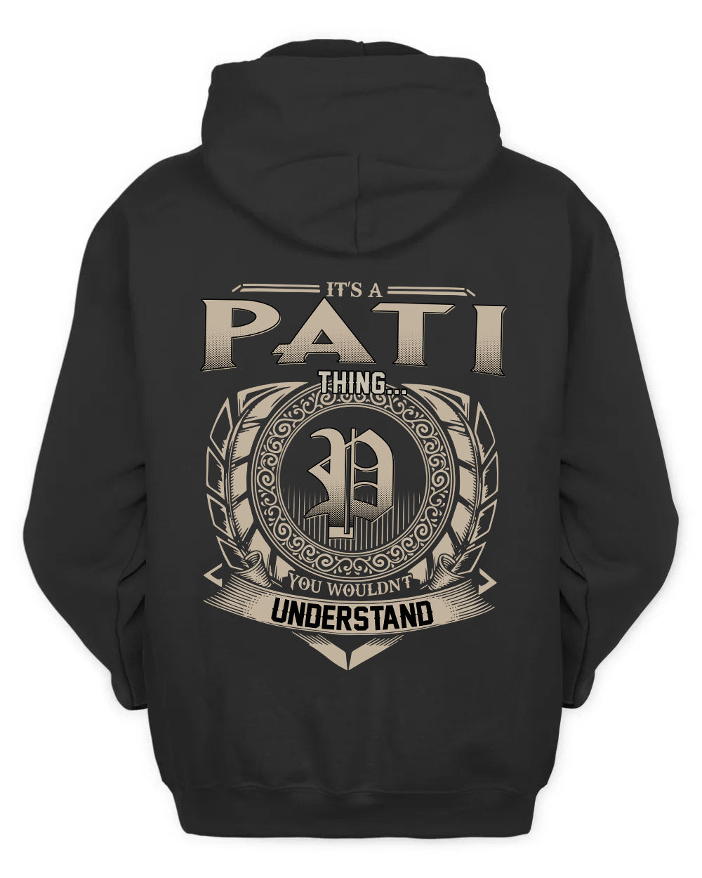 PATI HH88-K2–Personalized Name Quote Apparel “It’s a/an NAME Thing You Wouldn’t Understand”