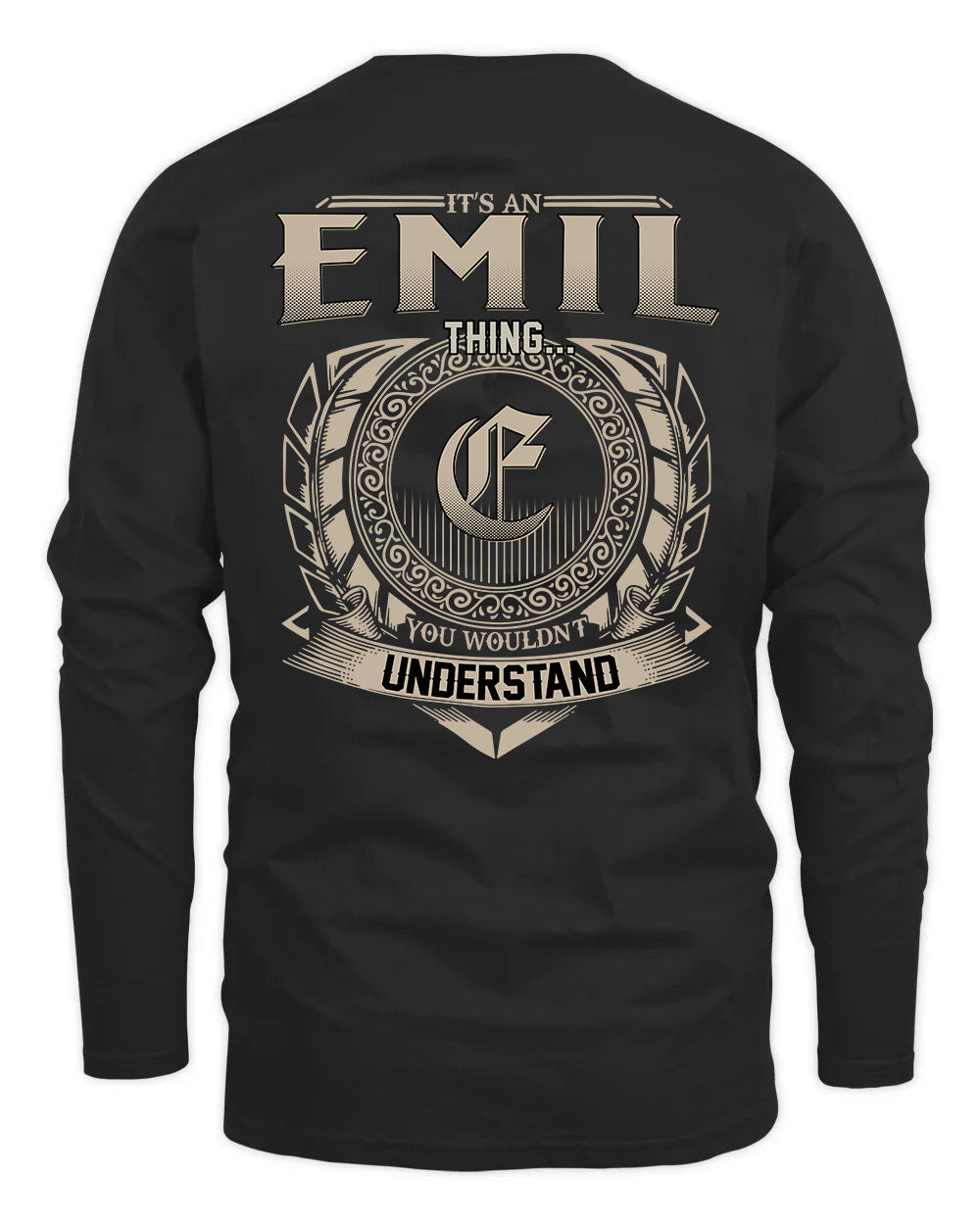 EMIL HH88-K2–Personalized Name Quote Apparel “It’s a/an NAME Thing You Wouldn’t Understand”