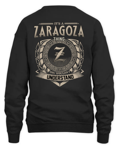 ZARAGOZA HH88-K2–Personalized Name Quote Apparel “It’s a/an NAME Thing You Wouldn’t Understand”