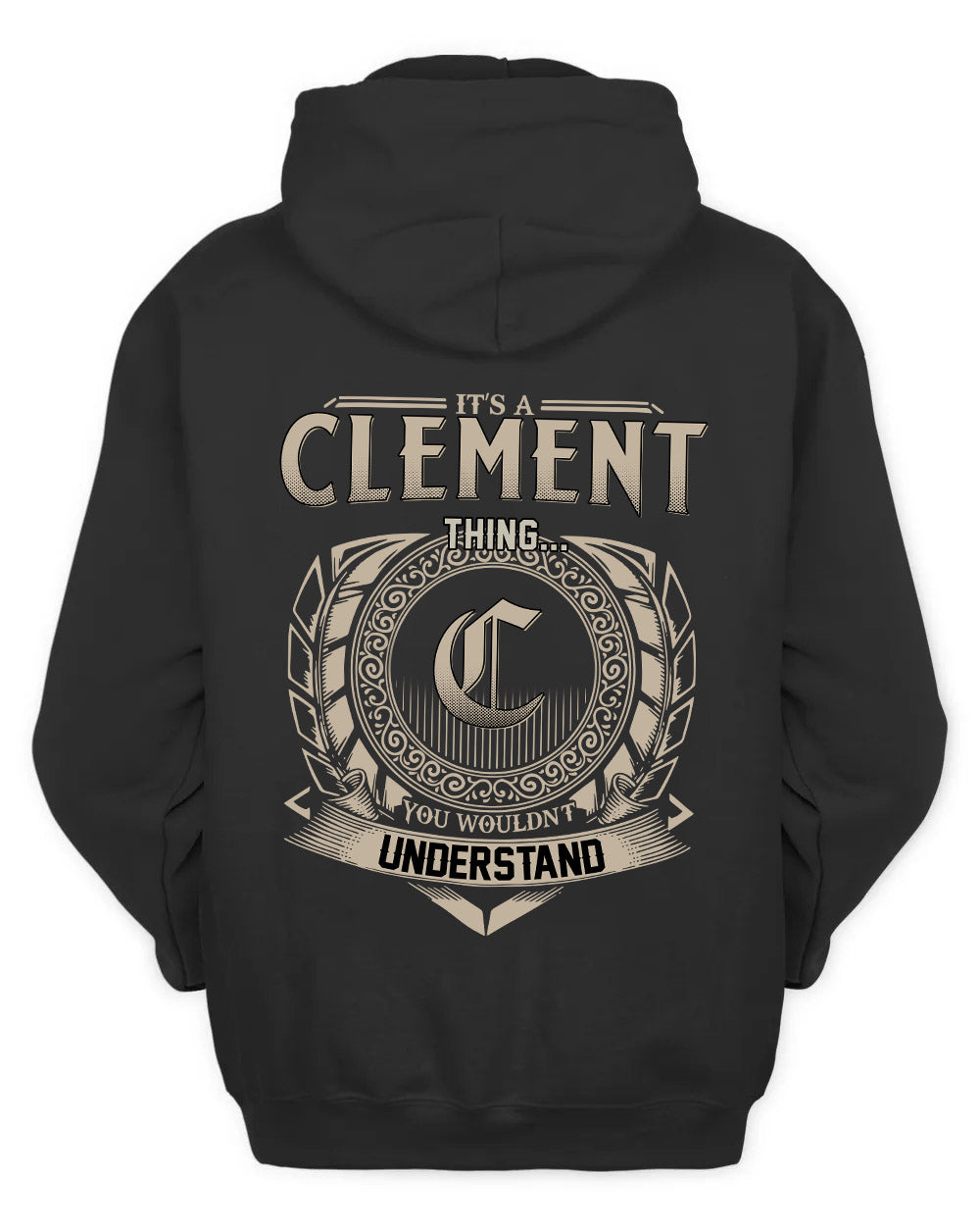 CLEMENT HH88-K2–Personalized Name Quote Apparel “It’s a/an NAME Thing You Wouldn’t Understand”