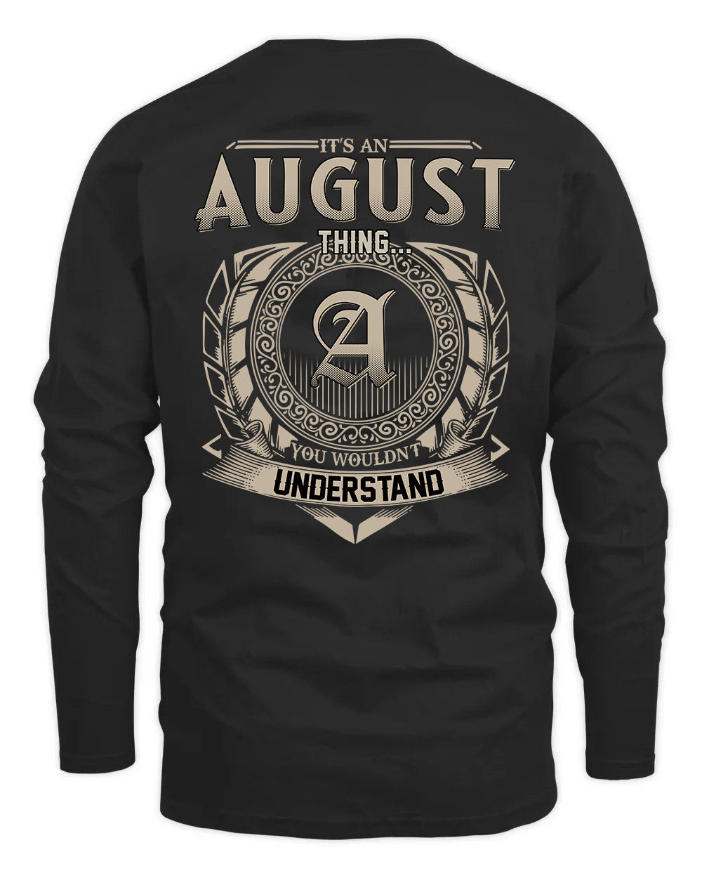AUGUST HH88-K2–Personalized Name Quote Apparel “It’s a/an NAME Thing You Wouldn’t Understand”