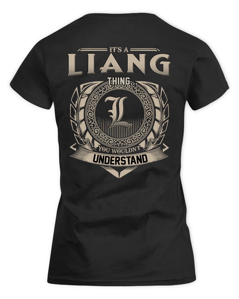 LIANG HH88-K2–Personalized Name Quote Apparel “It’s a/an NAME Thing You Wouldn’t Understand”