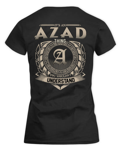 AZAD HH88-K2–Personalized Name Quote Apparel “It’s a/an NAME Thing You Wouldn’t Understand”