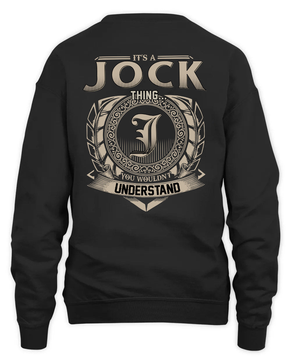 JOCK HH88-K2–Personalized Name Quote Apparel “It’s a/an NAME Thing You Wouldn’t Understand”