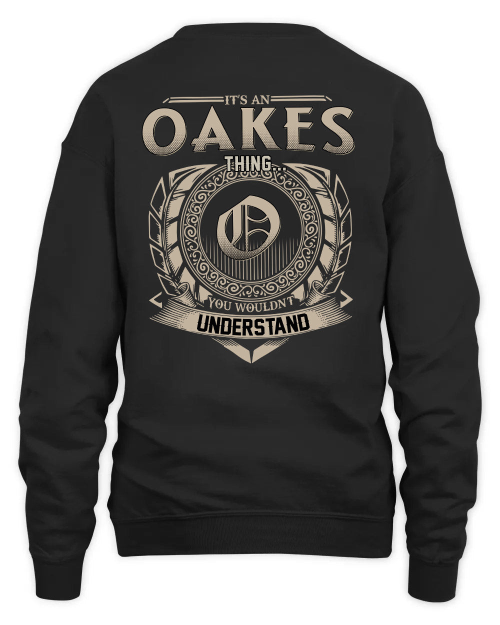 OAKES HH88-K2–Personalized Name Quote Apparel “It’s a/an NAME Thing You Wouldn’t Understand”