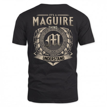 MAGUIRE HH88-K2–Personalized Name Quote Apparel “It’s a/an NAME Thing You Wouldn’t Understand”