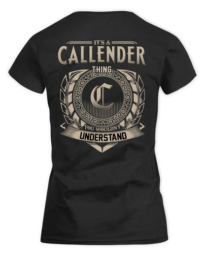 CALLENDER HH88-K2–Personalized Name Quote Apparel “It’s a/an NAME Thing You Wouldn’t Understand”