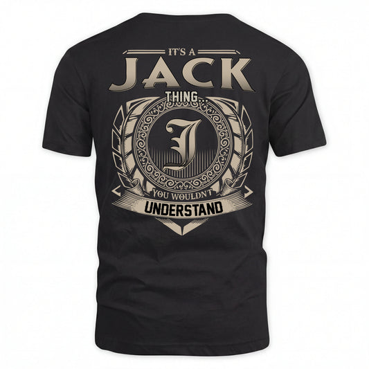 JACK HH88-K2–Personalized Name Quote Apparel “It’s an NAME Thing You Wouldn’t Understand”