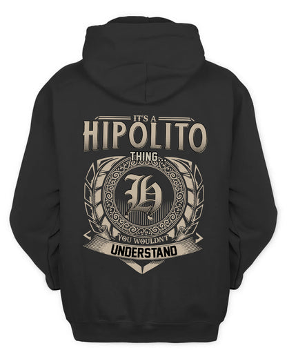 HIPOLITO HH88-K2–Personalized Name Quote Apparel “It’s a/an NAME Thing You Wouldn’t Understand”