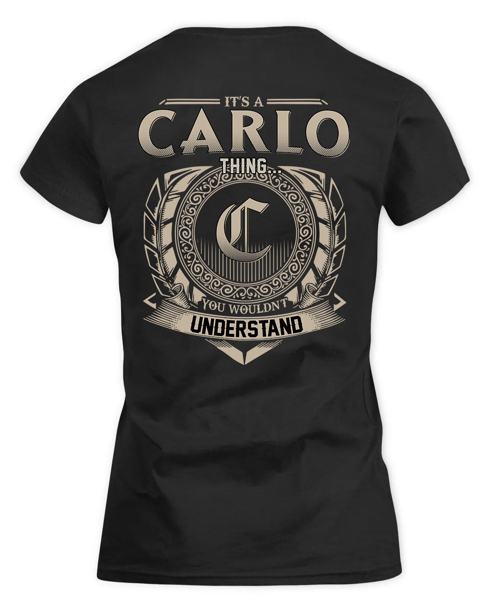 CARLO HH88-K2–Personalized Name Quote Apparel “It’s a/an NAME Thing You Wouldn’t Understand”