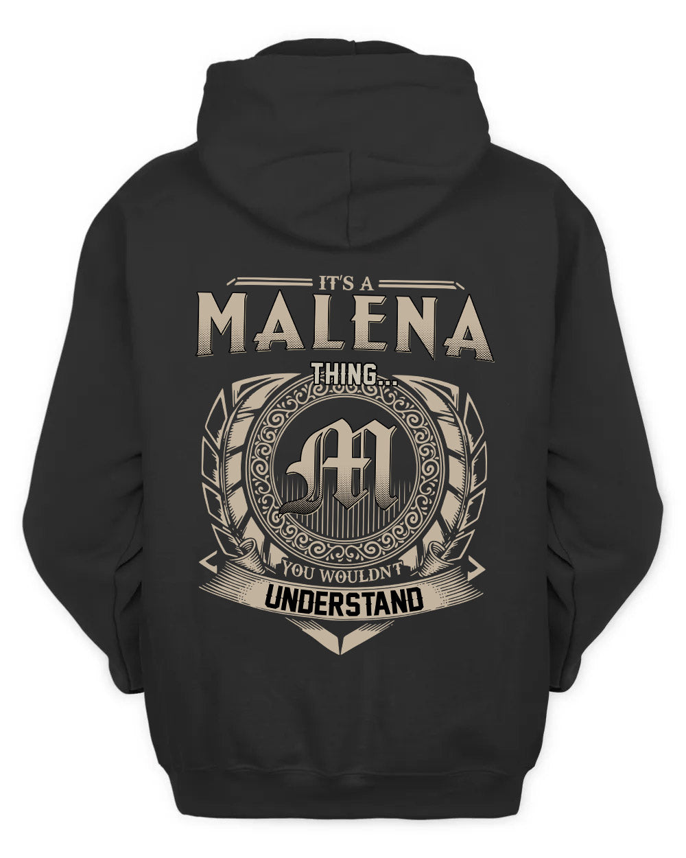 MALENA HH88-K2–Personalized Name Quote Apparel “It’s a/an NAME Thing You Wouldn’t Understand”