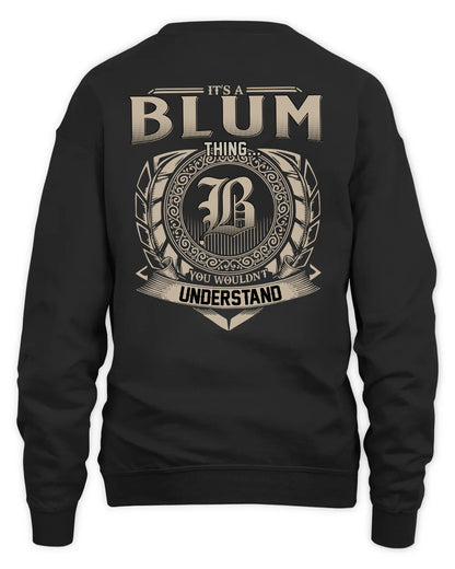 BLUM HH88-K2–Personalized Name Quote Apparel “It’s a/an NAME Thing You Wouldn’t Understand”