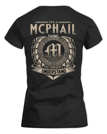 MCPHAIL HH88-K2–Personalized Name Quote Apparel “It’s a/an NAME Thing You Wouldn’t Understand”