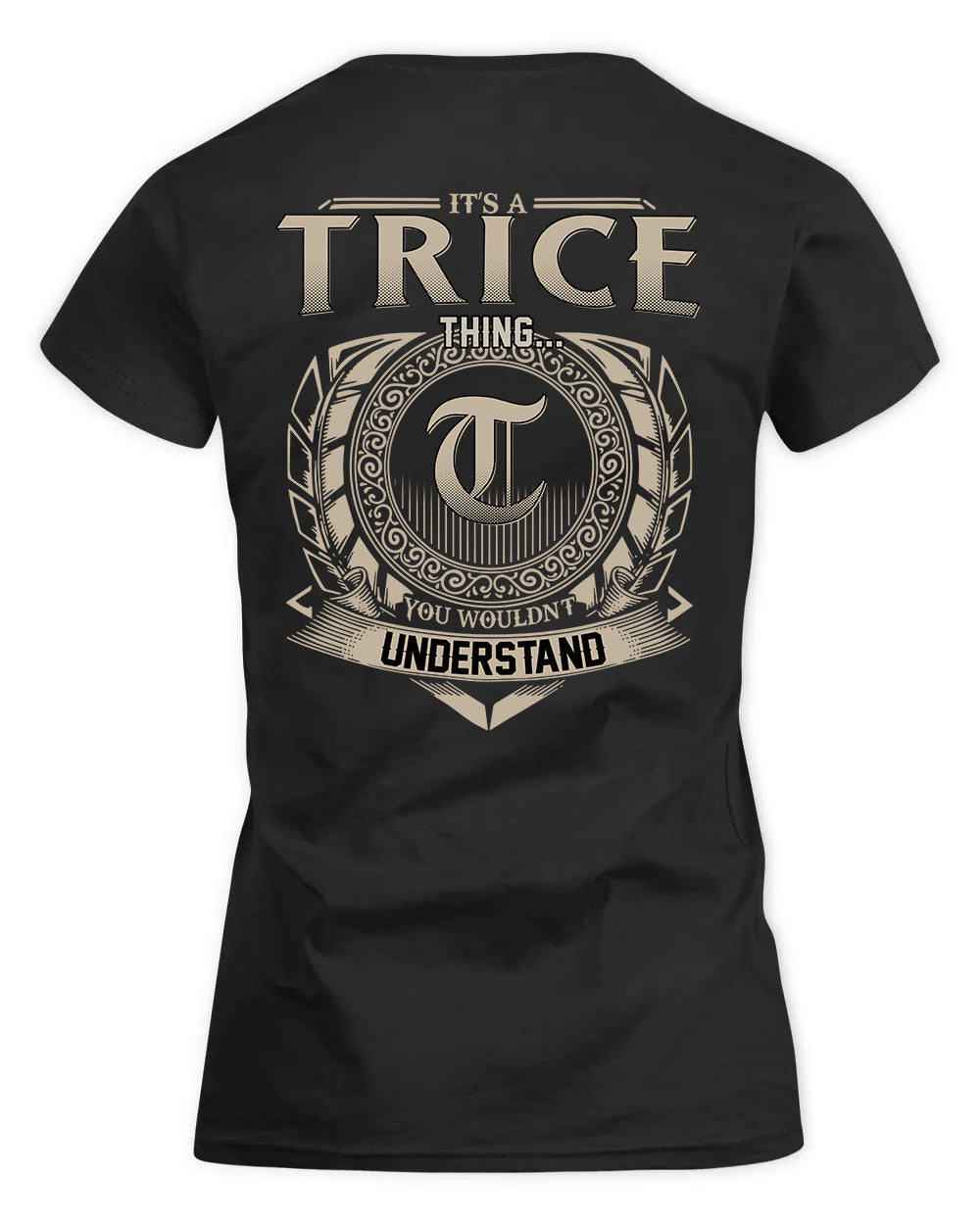 TRINA HH88-K2–Personalized Name Quote Apparel “It’s a/an NAME Thing You Wouldn’t Understand”