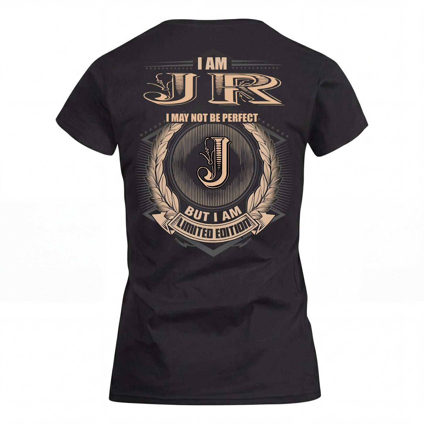 JR 2K-101–Personalized Name Quote Apparel “I Am NAME May Not Be Perfect But I Am Limited Edition”