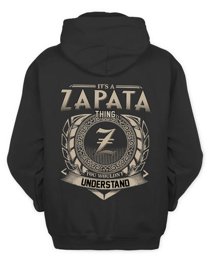 ZAPATA HH88-K2–Personalized Name Quote Apparel “It’s a/an NAME Thing You Wouldn’t Understand”